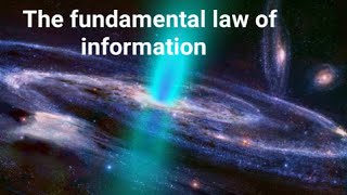 Information the unbreakable law that governs the Universe 🌌