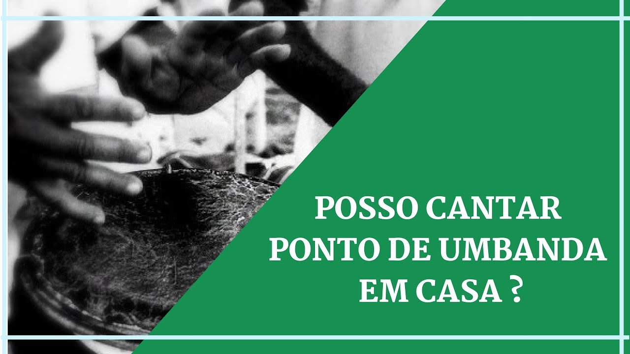 POSSO CANTAR PONTO EM CASA ? - UMBANDA
