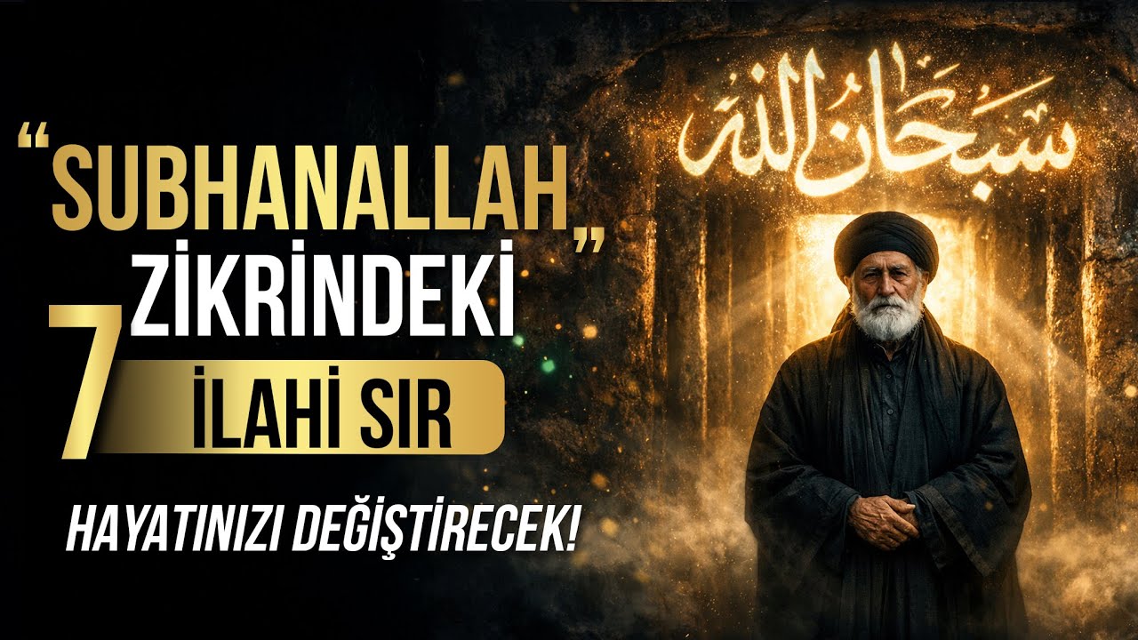 SubhanAllah Zikrindeki Hayatınızı Sessizce Değiştirecek 7 İLAHİ SIR