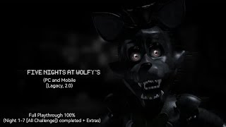 (Five Nights At Wolfy's [Legacy, 2.0 {Pc,Android}])(Full Playthrough 100% [Night 1-7 + Extras)