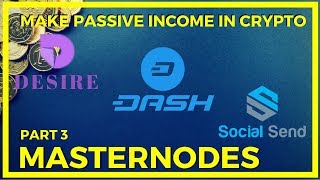 Masternodes Overview feat DASH, DSR, SEND.- Passive Income With Altcoins and Cryptocurrency - Pt. 3