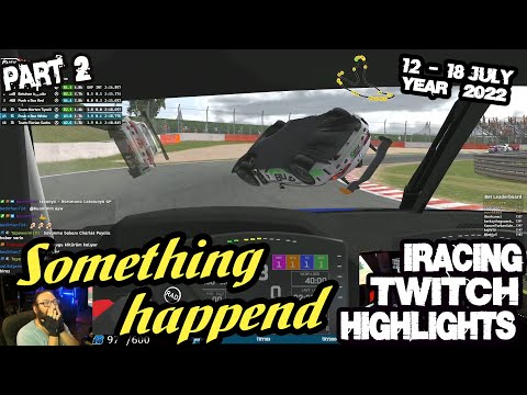 iRacing Twitch Highlights 22S3W5P2 12 -  18 July 2022 Part 2 Funny moves saves wins fails