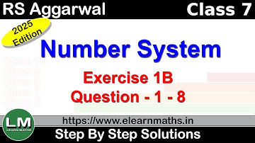 Number System | Class 6 Exercise 1B Question 1 - 8 | RS Aggarwal | Learn Maths