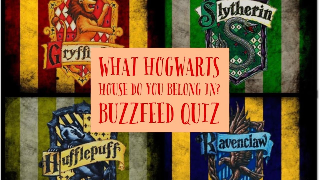 What Hogwarts House Do You Belong In? Buzzfeed Quiz YouTube