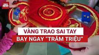 Mua vàng không qua ngân hàng: Coi chừng DÍNH PHẠT! | VTC News