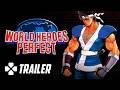 World Heroes Perfect - Official Trailer | Subtitled