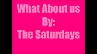What About Us - The Saturdays Ft. Sean Paul Lyrics