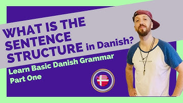What is the Sentence Structure in Danish? | Learn basic Danish grammar Part 1 | Main Clauses PREVIEW