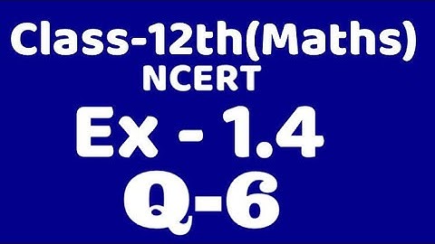 Class 12 Ex1.4 Q6 maths chapter 1,ncert Binary operation , commutative, associative ,VKS Maths XII
