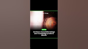 ZeroSync Association brings zero-knowledge proofs to Bitcoin #shorts