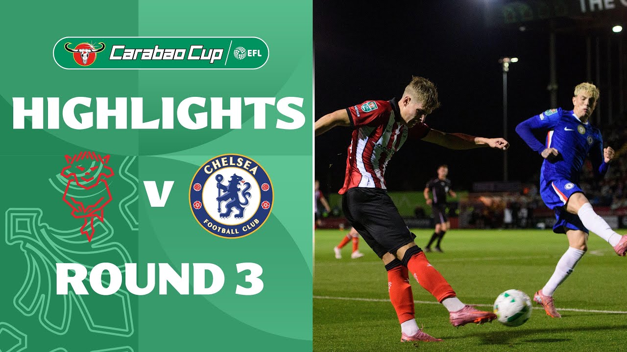 [Highlight] EFL Carabao Cup : Lincoln City vs Chelsea (24-09-68)