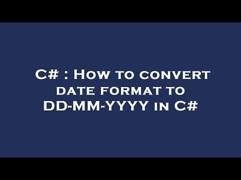 C# : How to convert date format to DD-MM-YYYY in C#