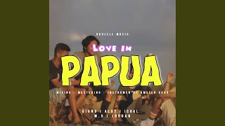 Download Lagu Love In Papua Download Lagu Love In Papua