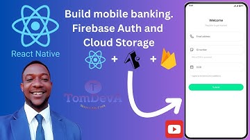 Building mobile banking Firebase Auth/Storage with ReactNative Expo part 6