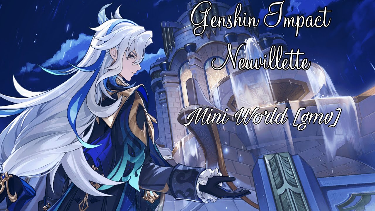 Genshin Impact - Neuvillette [GMV]