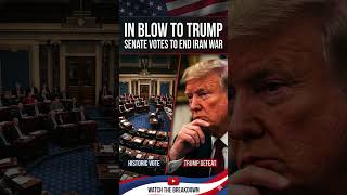 🚨 HUGE BLOW TO TRUMP! Senate Votes to END Iran War 📉 #shorts #news #usa #trump #donaldtrump #iran
