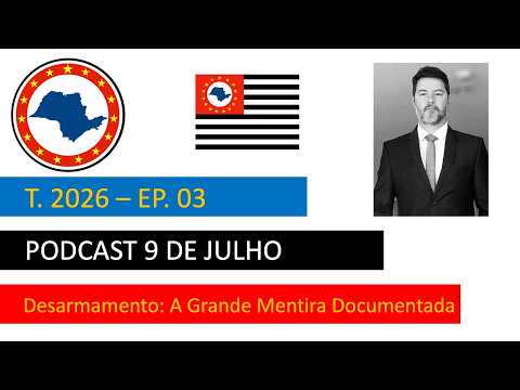 T2026 - EP03 - GUSTAVO LOPES - Desarmamento, A Grande Mentira