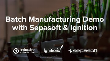 Batch Manufacturing Demo with Sepasoft & Ignition