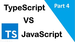 #4, TypeScript vs JavaScript