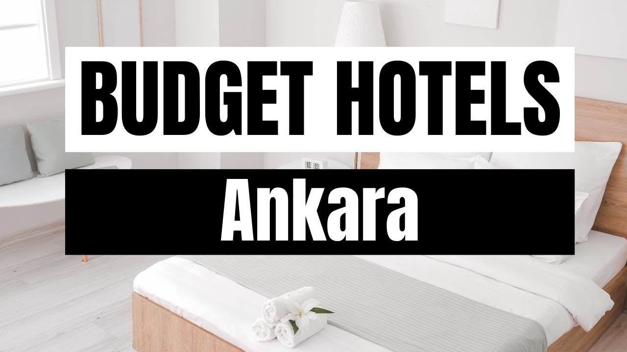 Best Budget Hotels in Ankara