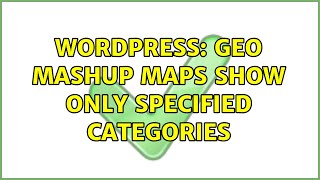 Wordpress: Geo Mashup Maps show only specified categories
