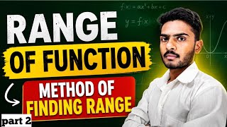 Range of the function part 2 | method of finding range | explanation in hindi