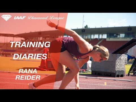 Training Diaries: Rana Reider  - IAAF Diamond League