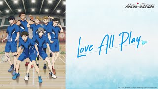 《Love All Play》#1 (ENG sub | JP dub)【Ani-One】