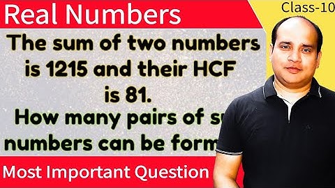 The sum of two numbers is 1215 and their HCF is 81. How many pairs of such numbers can be formed?