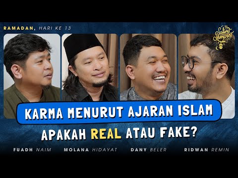 SALING SEMPROT RAMADAN HARI KE 13 - KARMA ITU BENERAN ADA?