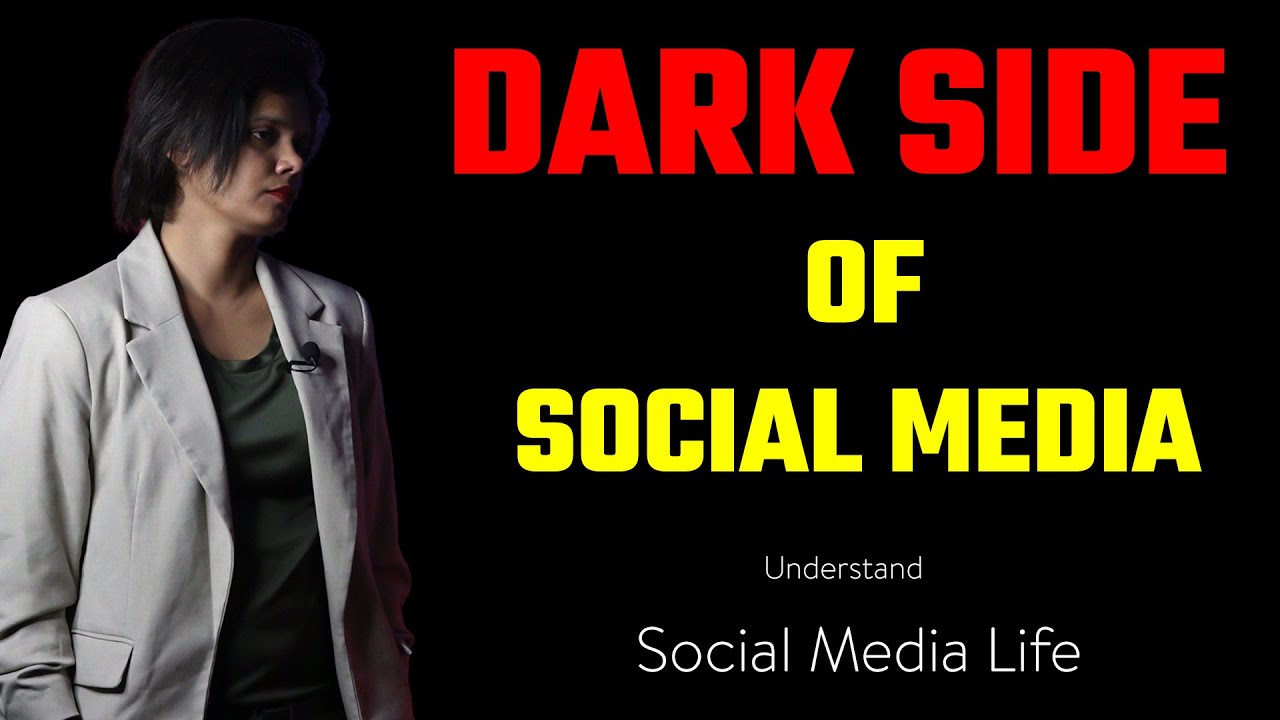 Dark Side of Social Media | Social Media Life | What is Social Media ...
