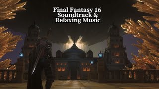 Final Fantasy 16 Soundtrack & Relaxing Music