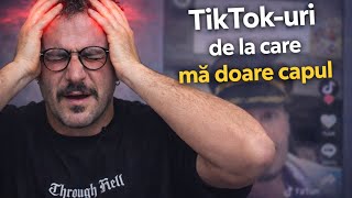 TIK-TOK-uri de la care ma doare capul