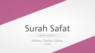 Surah Safat | Recitation by Mishary Rashid Alafasy