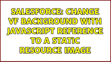 Salesforce: Change VF background with Javascript reference to a Static Resource image