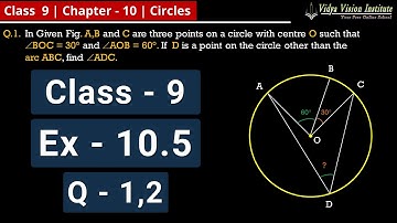Class 9 Maths, Exercise 10.5 - Q 1, 2 🌟 Circles 🌟 NCERT, CBSE 🎯