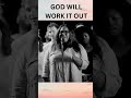 GOD WILL WORK IT OUT NAOMI RAINE ISRAEL HOUGHTON AND MAVERICK CITY MUSIC mp3