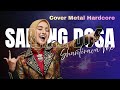 SARANG DOSA | Epic Rock Metal Cover dari Lagu Qasidah Religi