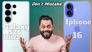 Samsung Galaxy S26 Ultra Vs Apple iPhone 16 Full Comparison 😈