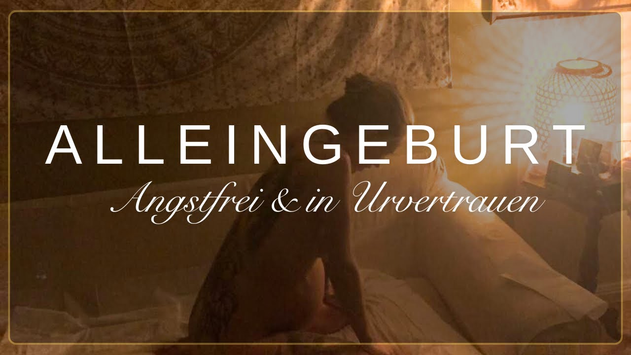 Alleingeburt beim ersten Kind - unser ganzheitlicher Erfahrungsbericht 