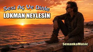 Lokman Neylesin❤️Dinlemeye Doyamayacağınız Türkü ❤️ Senanka 2026