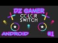 IHAB gaming COLOR SWITCH gameplay part 1