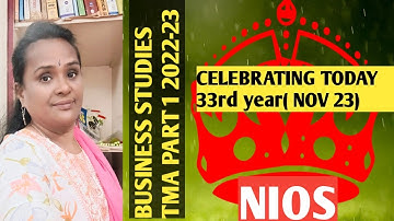 NIOS 2022-23 BUSINESS STUDIES (319) 12TH TMA WITH ANSWERS ( EDUCATION @ BHARATHY NIOS ACADEMY)