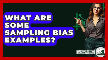 What Are Some Sampling Bias Examples? - The Friendly Statistician