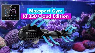 Maxspect Gyre Xf350 Cloud Edition - Setup And In Initial Review