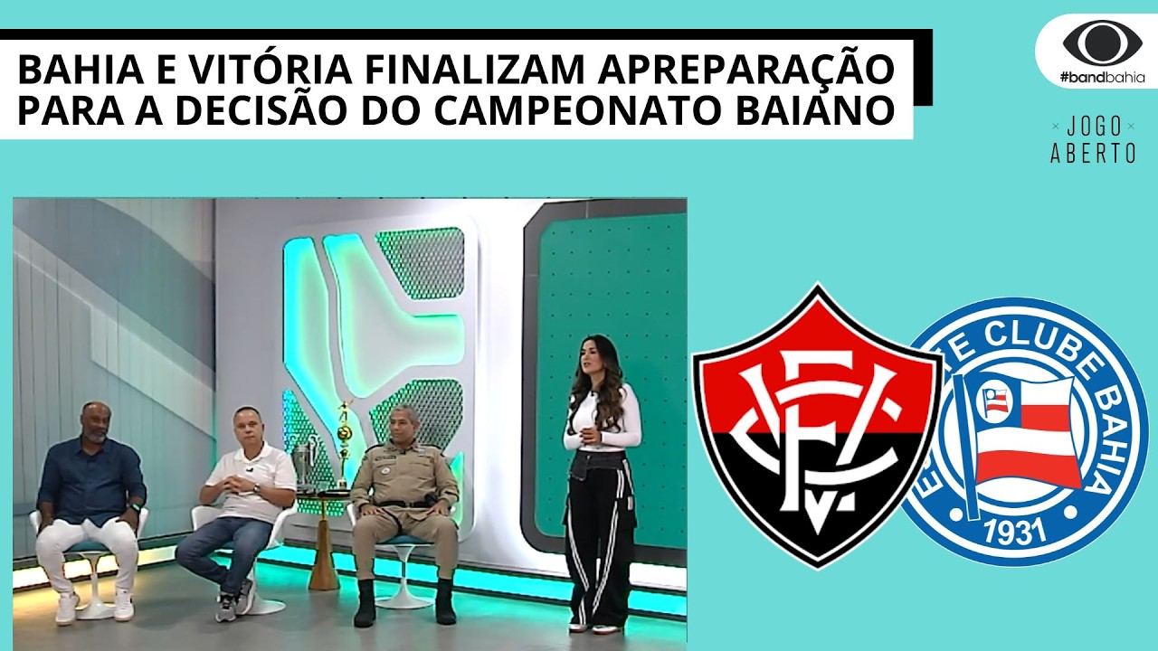 BAHIA E VITÓRIA FINALIZAM APREPARAÇÃOPARA A DECISÃO DO CAMPEONATO BAIANO | JOGO ABERTO BA