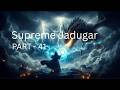 Supreme Jadugar Part 41, Duniya ka sabse bada jadugar banne tak ka safar