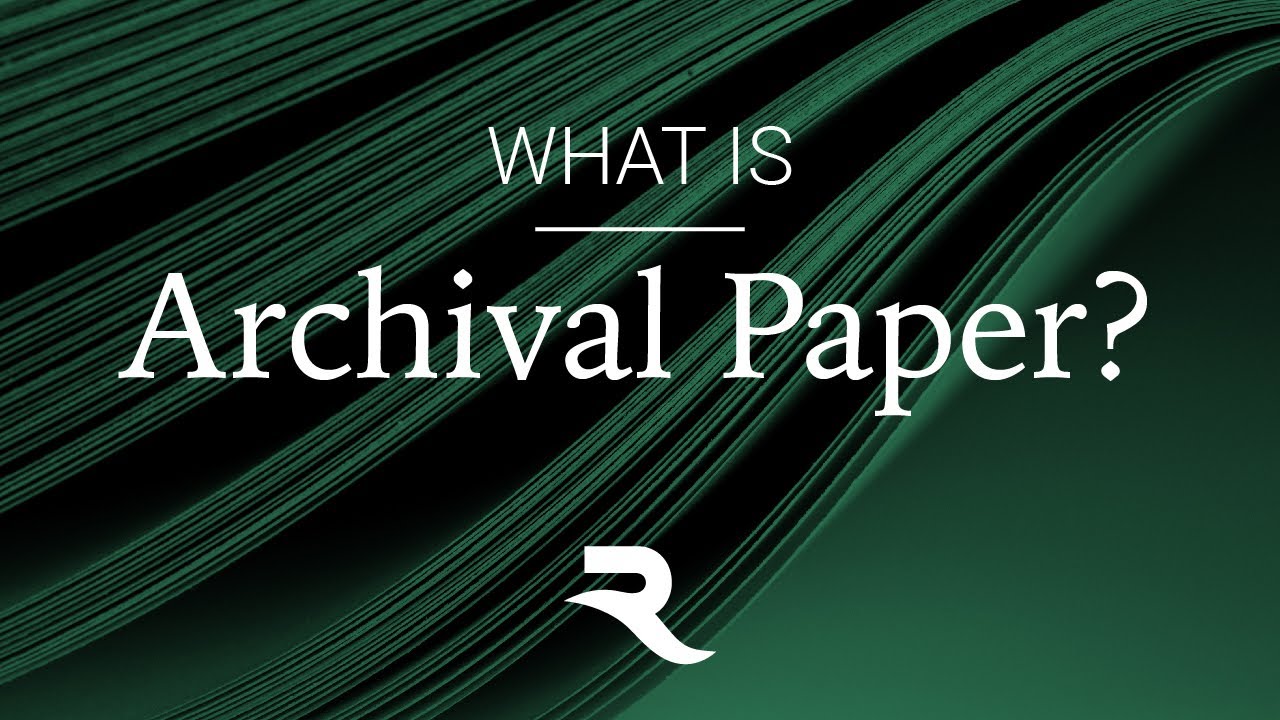 What is Archival Paper? YouTube