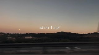 Hayati İnanç - ⁠”Hayat Üç Gün. Dün, Bugün, Yarın.