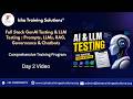 GenAI Testing &amp; LLM Testing Day 2 On 3rd June 2026.Pls contact us on +91-9133190573 to enroll.